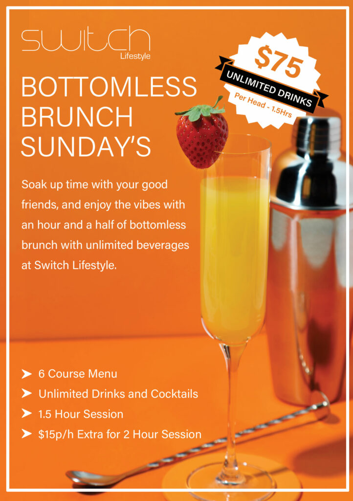 Bottomless Brunch Sunday's at Switch Lifestyle Restaurant in Fountain Gate, Narre Warren VIC 3805